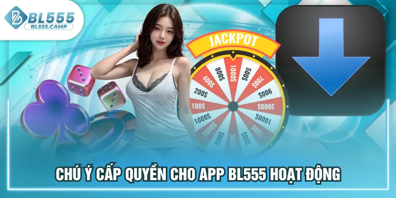 chú ý cấp quyền cho app