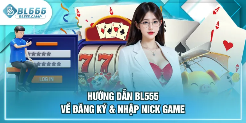 hướng đẫn bl555 về đăng kí